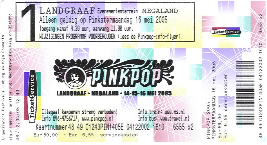 Golden Earrinh show ticket May 16 2005 Landgraaf - Pinkpop festival